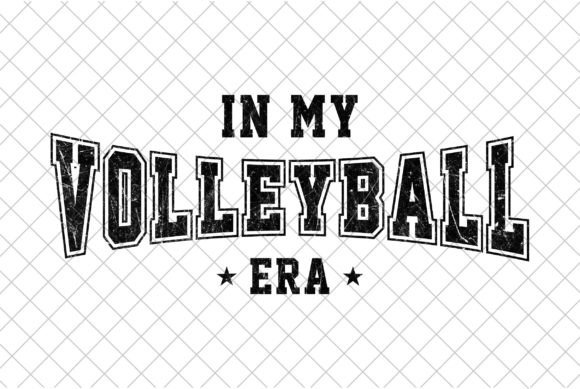 In My Volleyball Era: Sport Game Day SVG Design Guide