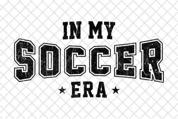 Sport Game Day PNG: My Soccer Era SVG for Creative Projects